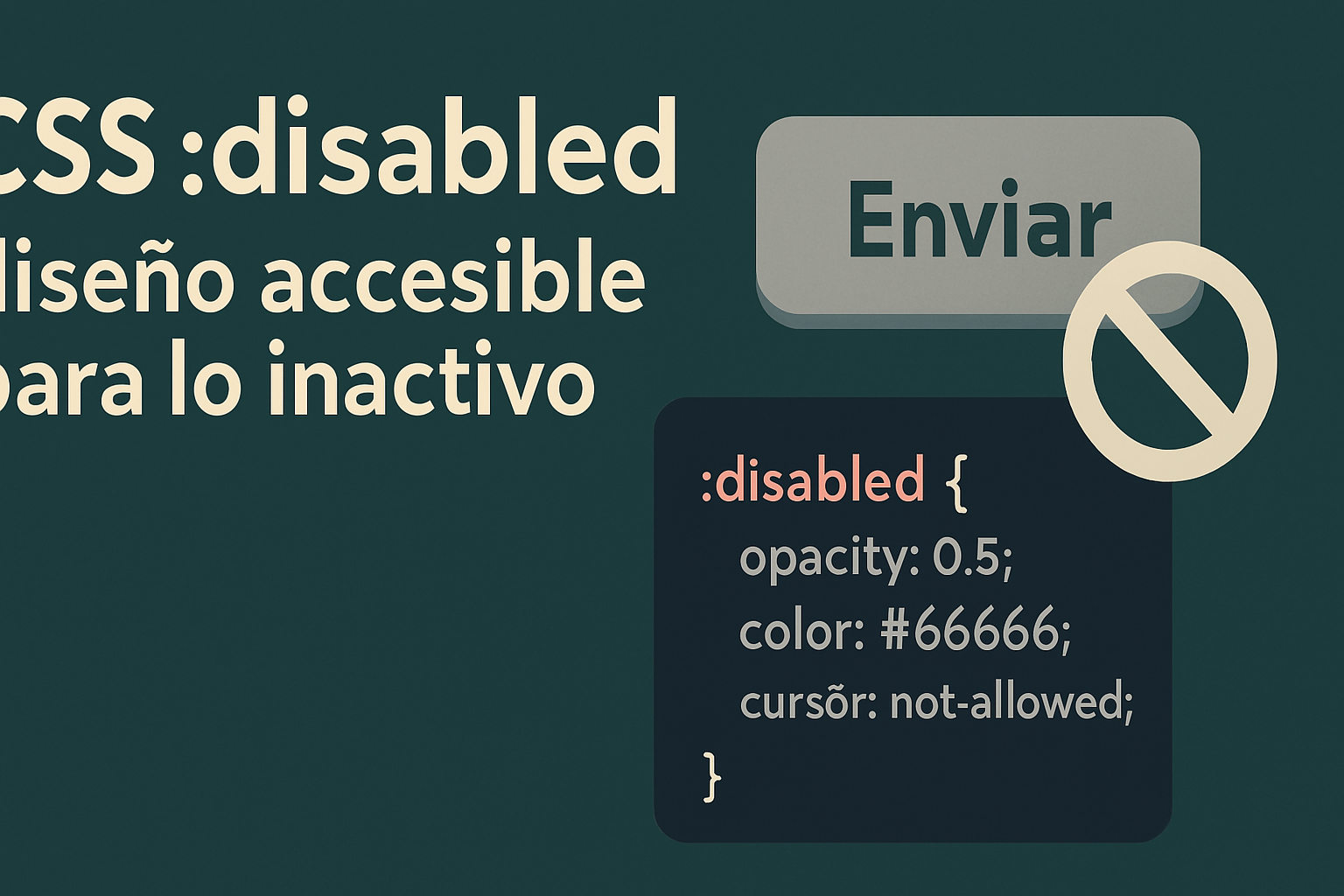 Ilustración digital sobre CSS :disabled en diseño web accesible
